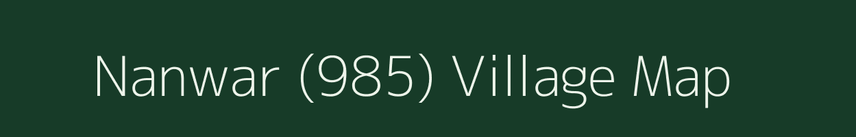 Nanwar (985) village map in Himachal Pradesh