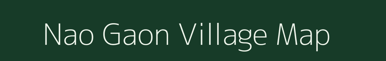 Nao Gaon village map in Uttarakhand