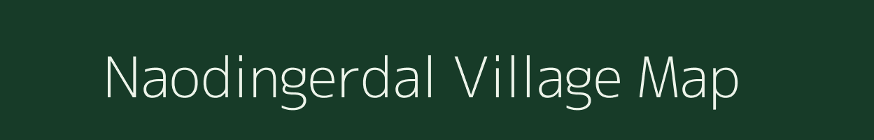 Naodingerdal village map in Assam