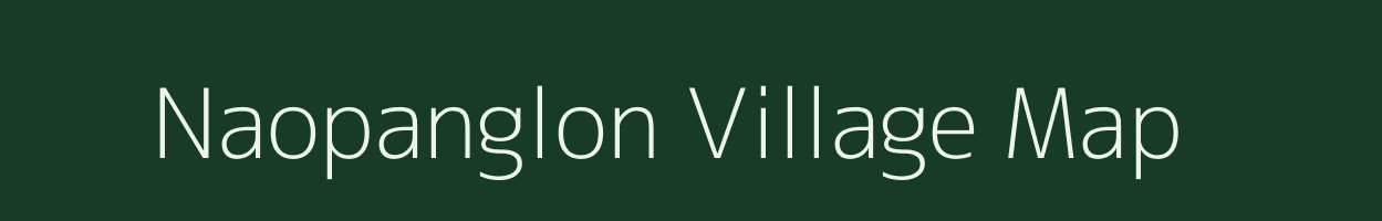 Naopanglon village map in Manipur