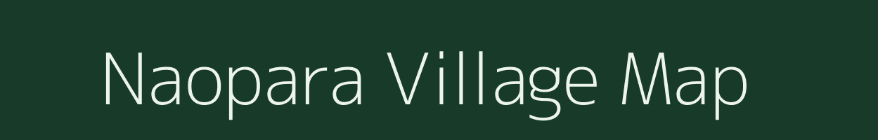 Naopara village map in West Bengal