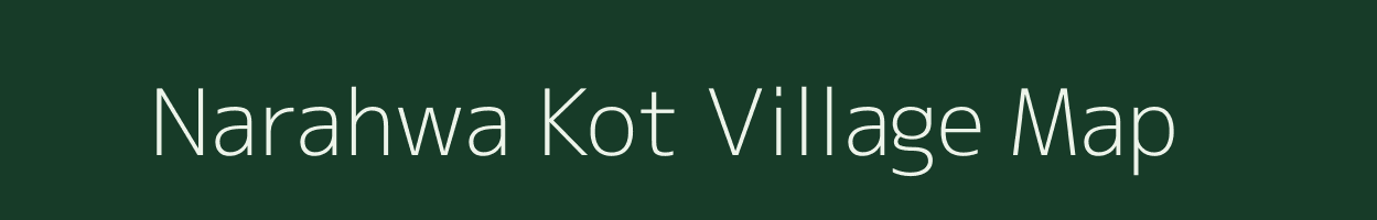 Narahwa Kot village map in Bihar