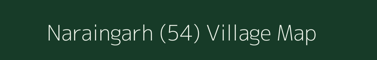 Naraingarh (54) village map in Haryana