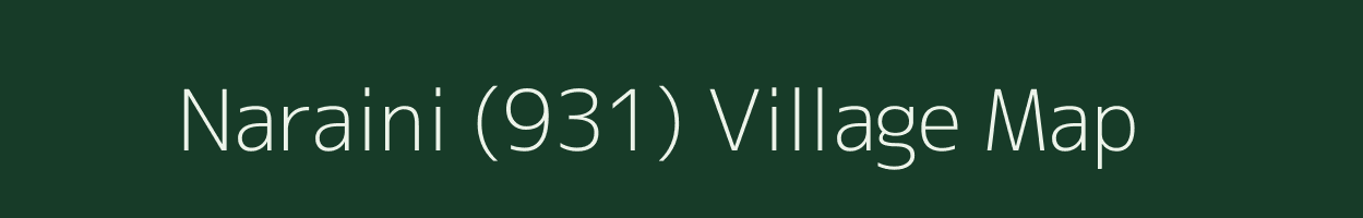 Naraini (931) village map in Himachal Pradesh