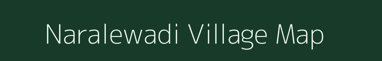 Naralewadi village map in Maharashtra