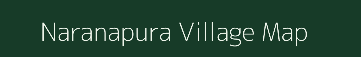 Naranapura village map in Karnataka