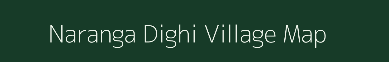 Naranga Dighi village map in West Bengal