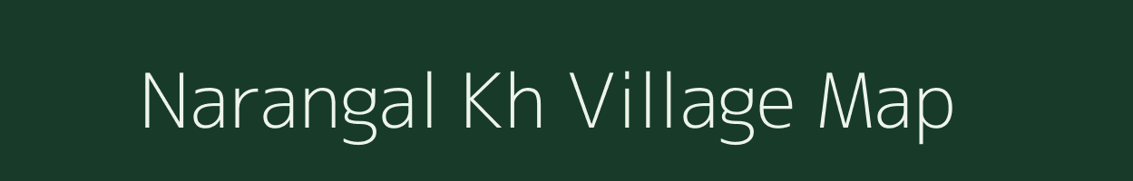 Narangal Kh village map in Maharashtra