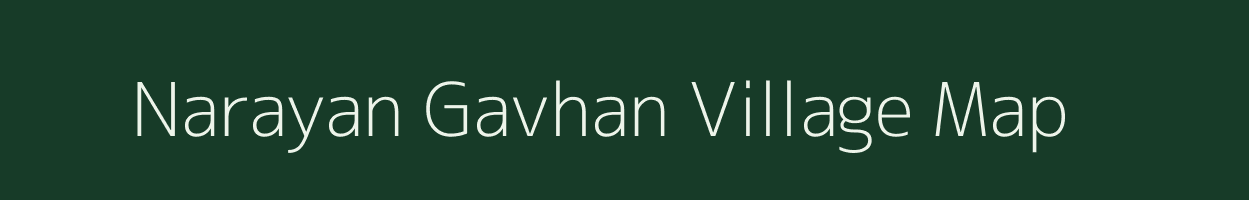 Narayan Gavhan village map in Maharashtra