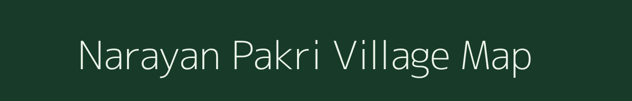 Narayan Pakri village map in Bihar