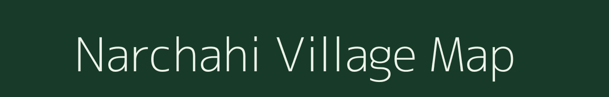 Narchahi village map in Bihar