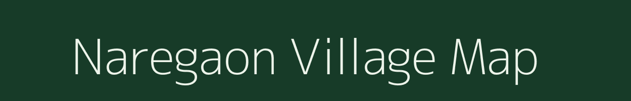 Naregaon village map in Maharashtra