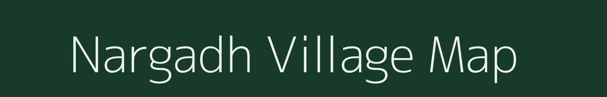 Nargadh village map in Gujarat