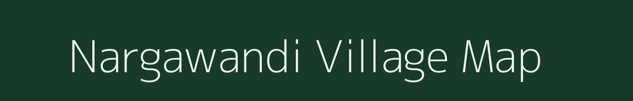 Nargawandi village map in Maharashtra