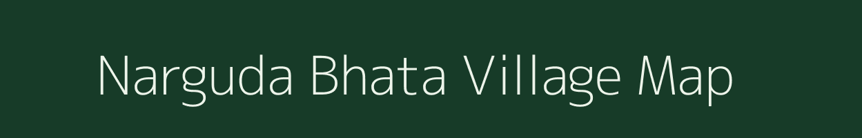 Narguda Bhata village map in Madhya Pradesh