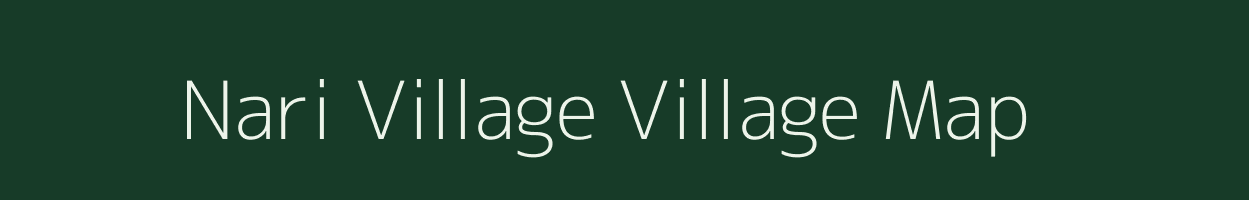 Nari Village village map in Arunachal Pradesh