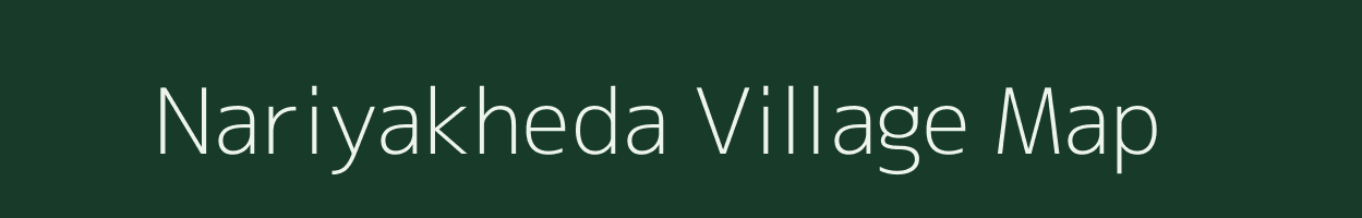 Nariyakheda village map in Madhya Pradesh