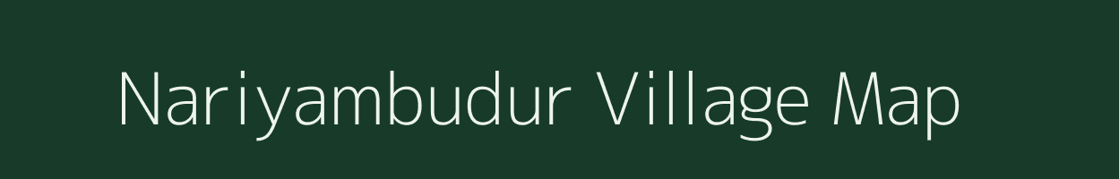 Nariyambudur village map in Tamil Nadu