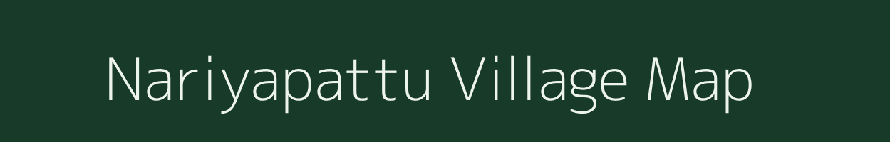 Nariyapattu village map in Tamil Nadu