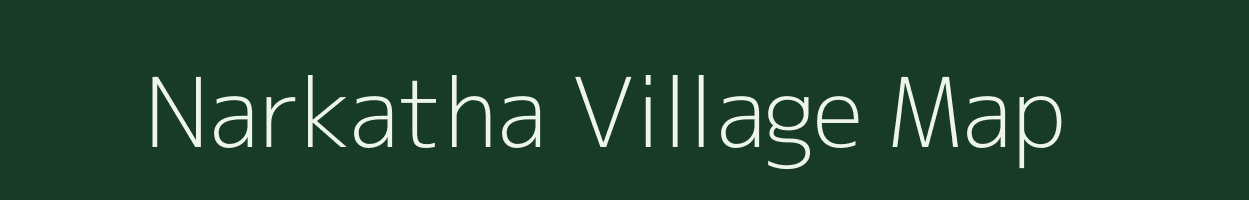 Narkatha village map in Uttar Pradesh