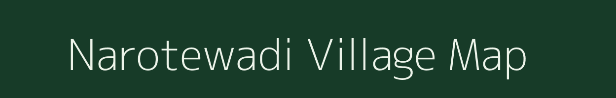 Narotewadi village map in Maharashtra