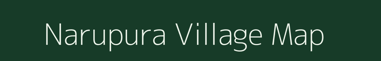 Narupura village map in Uttar Pradesh