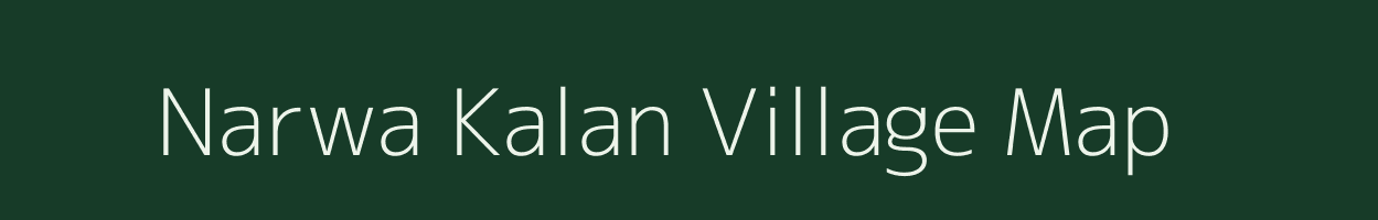 Narwa Kalan village map in Rajasthan