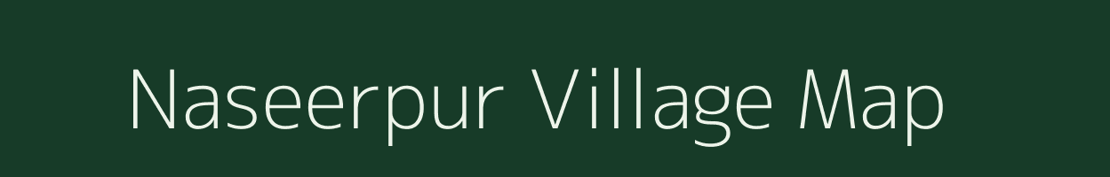 Naseerpur village map in Uttar Pradesh