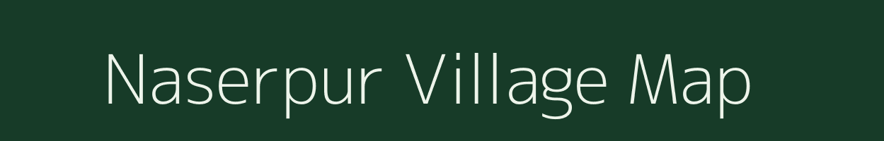 Naserpur village map in Uttar Pradesh