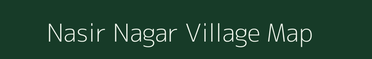 Nasir Nagar village map in Uttar Pradesh