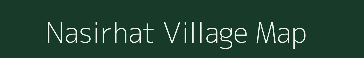 Nasirhat village map in West Bengal