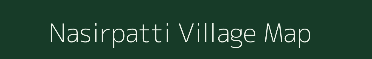 Nasirpatti village map in Uttar Pradesh