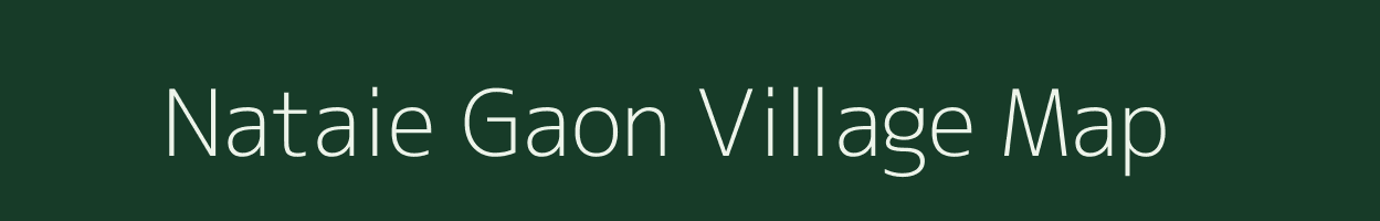 Nataie Gaon village map in Uttar Pradesh