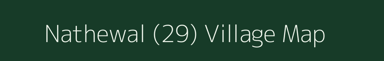 Nathewal (29) village map in Punjab