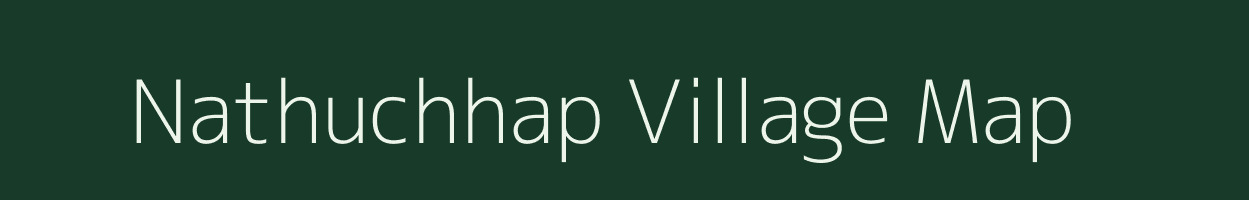 Nathuchhap village map in Bihar