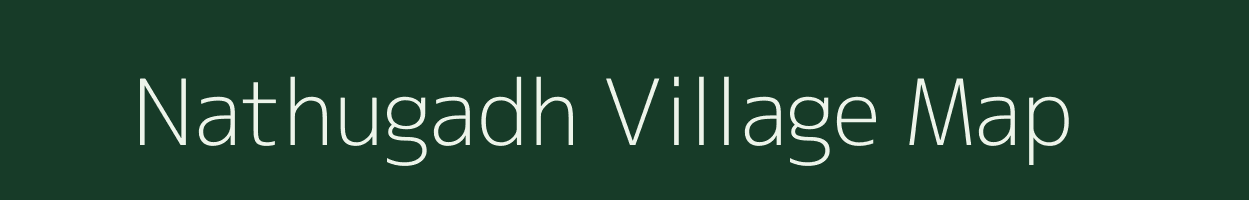 Nathugadh village map in Gujarat