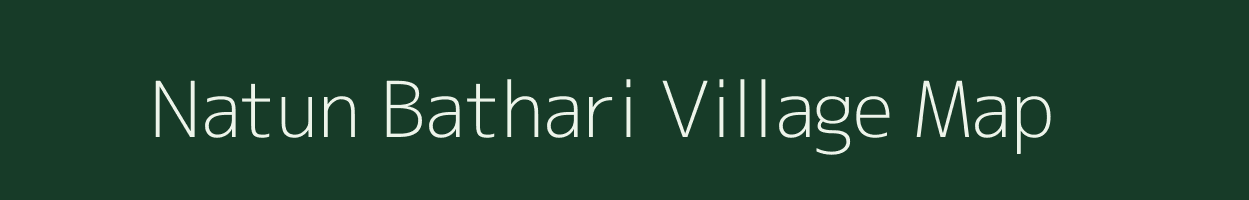 Natun Bathari village map in Assam