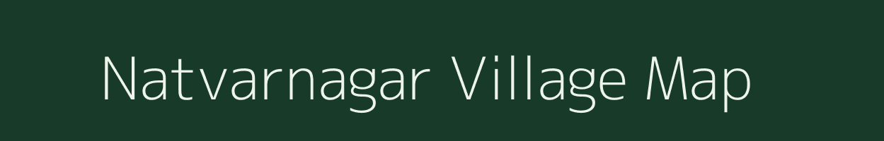 Natvarnagar village map in Gujarat