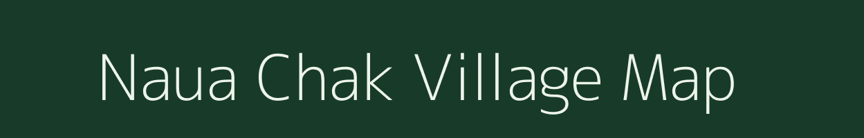 Naua Chak village map in Bihar