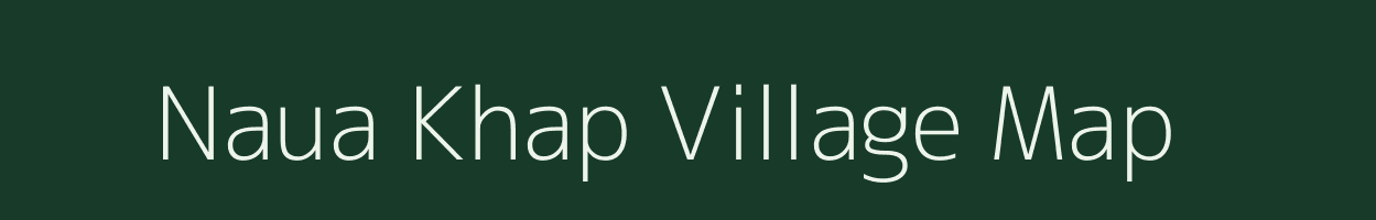 Naua Khap village map in Bihar