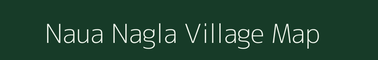 Naua Nagla village map in Uttar Pradesh