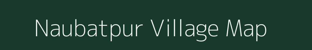 Naubatpur village map in Uttar Pradesh