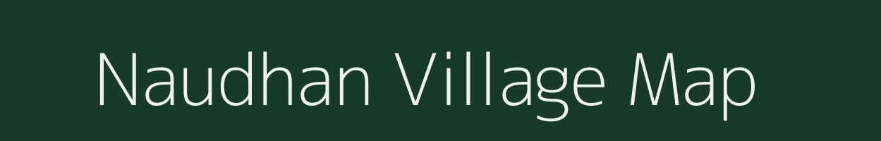 Naudhan village map in Uttar Pradesh