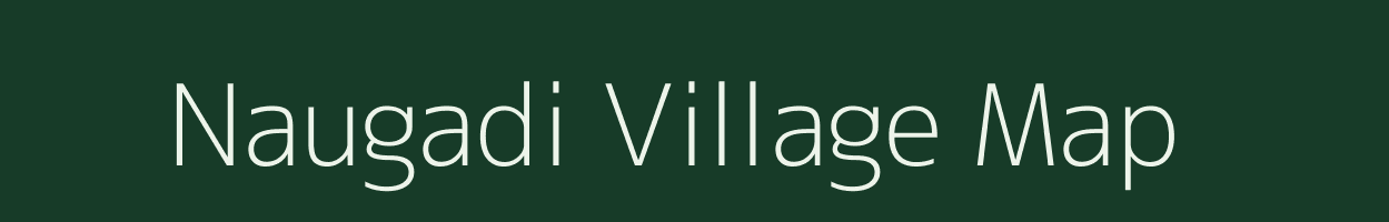 Naugadi village map in Chhattisgarh