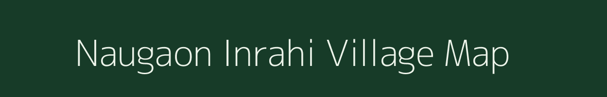 Naugaon Inrahi village map in Uttar Pradesh