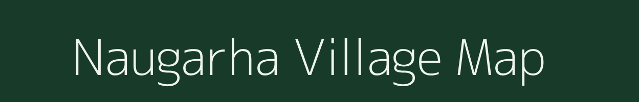 Naugarha village map in Jharkhand