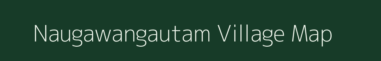 Naugawangautam village map in Uttar Pradesh