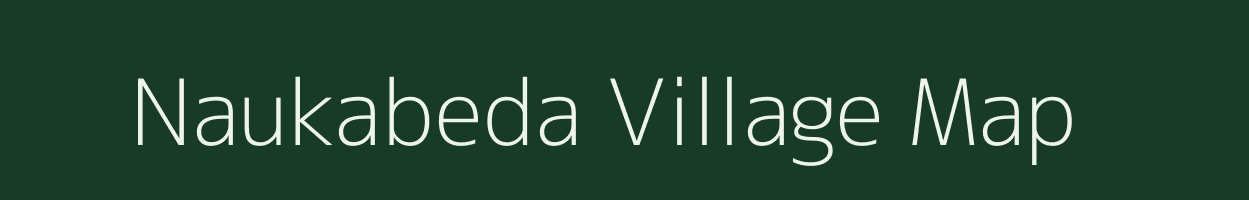 Naukabeda village map in Chhattisgarh