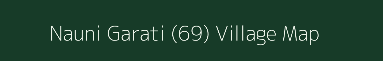 Nauni Garati (69) village map in Himachal Pradesh