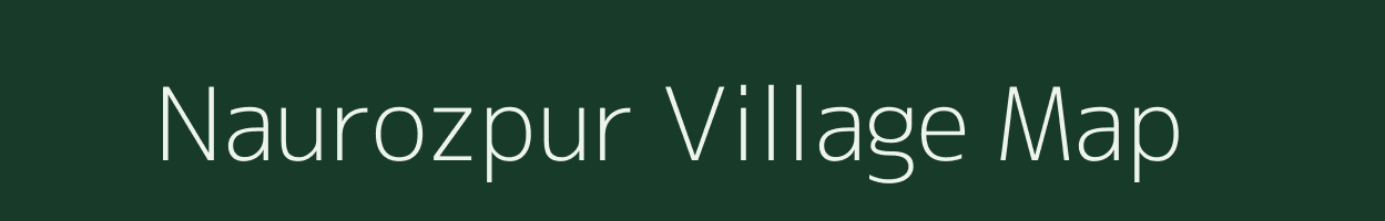 Naurozpur village map in Uttar Pradesh